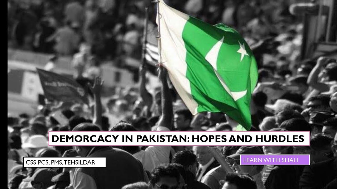 Democracy in Pakistan| Hopes and Hurdles|CSS|PCS |PMS |TEHSILDAR |ENGLISH |HINDI