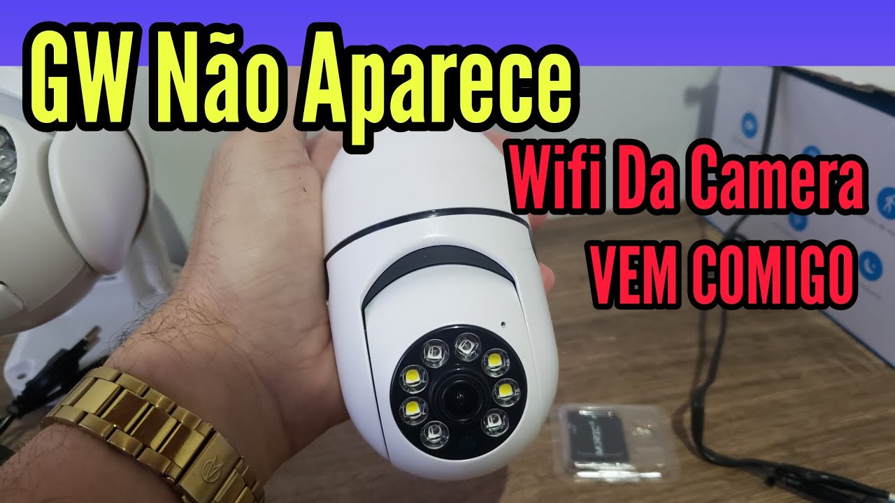 Como Configurar Camera Wifi Quando o Gw Nao Aparece, Wifi Da Camera Não Aparece