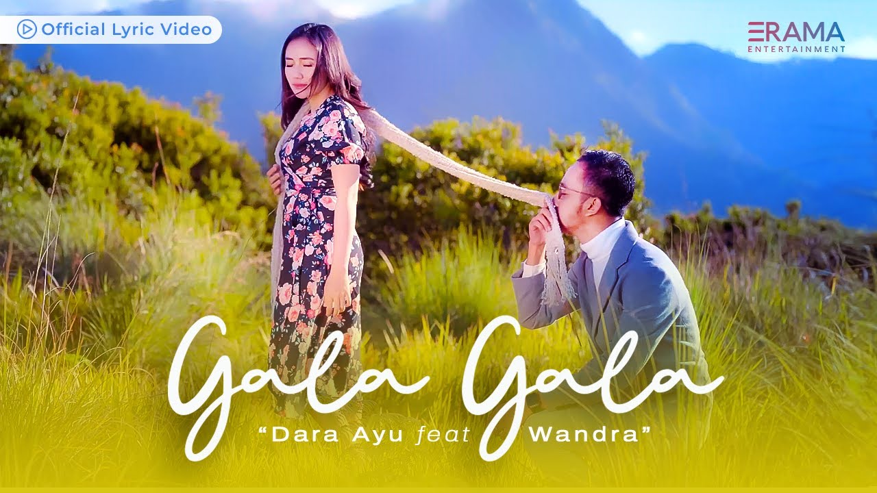 Dara Ayu Ft. Wandra Restusiyan - Gala Gala (Lyric Video) | Karya Emas #rhomairama