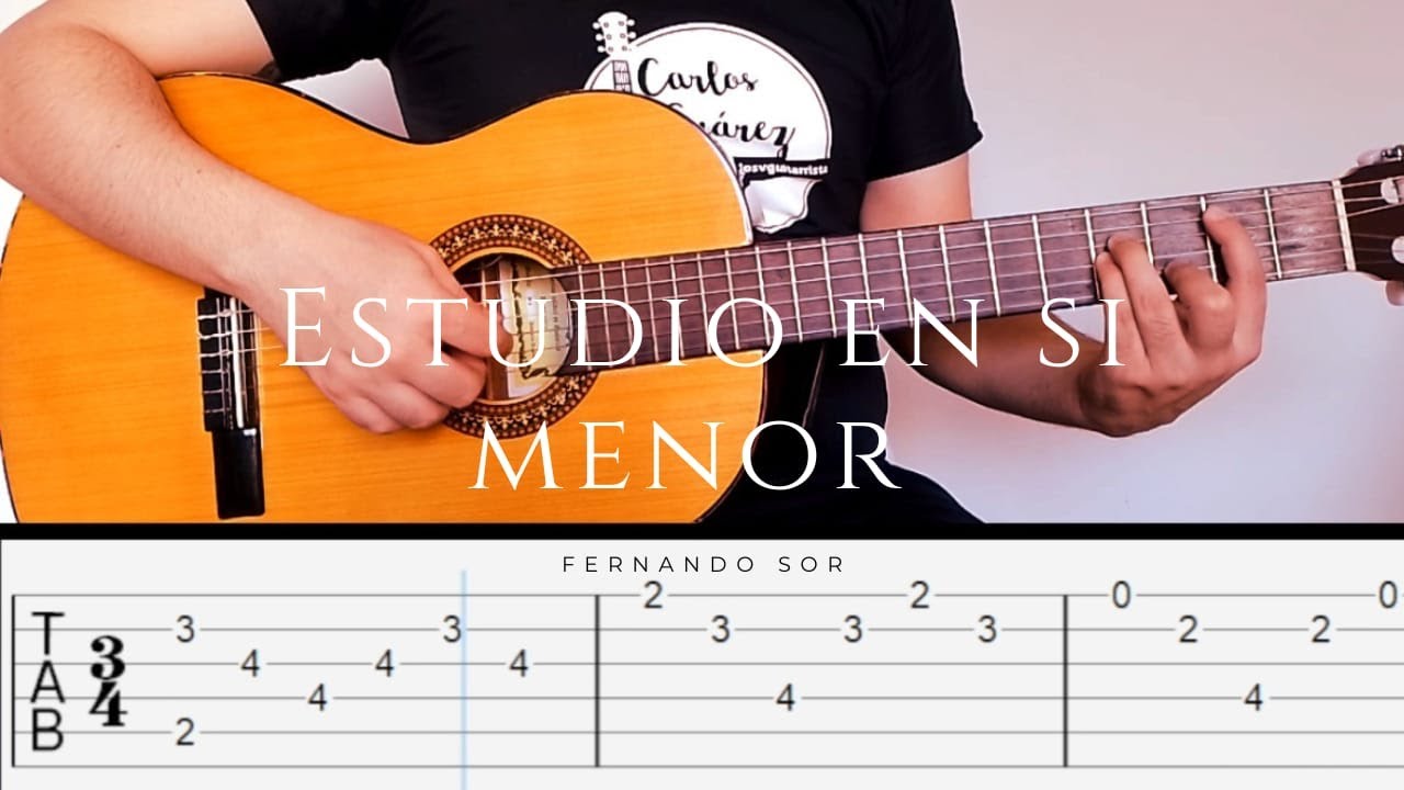 Estudio en Si menor (TABS + PDF) | Fernando Sor | Carlos Suárez Guitarra