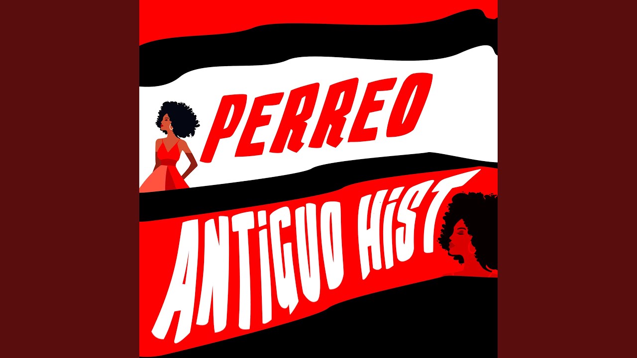 Perreo Antiguo Hist