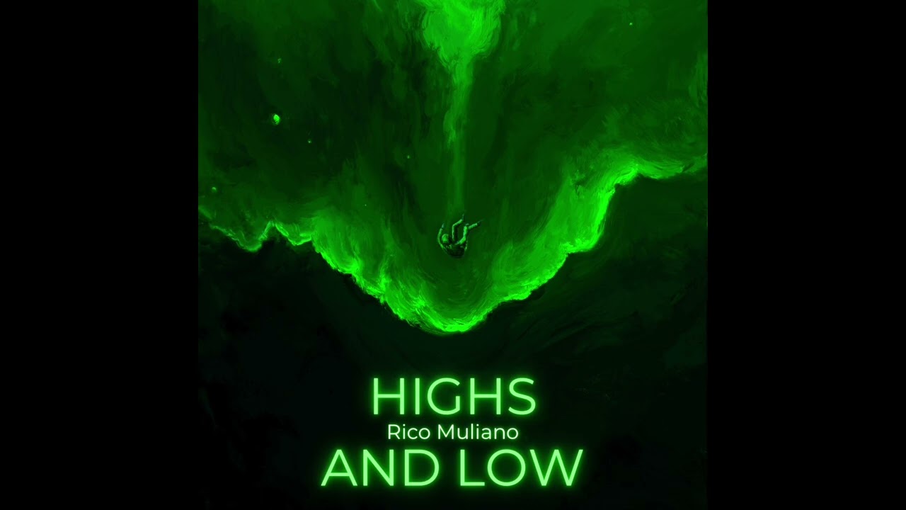 Highs and Low - Rico Muliano 