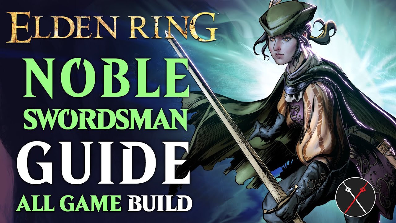 Elden Ring Dexterity Build - How to Build a Noble Swordsman Guide (All Game Build)