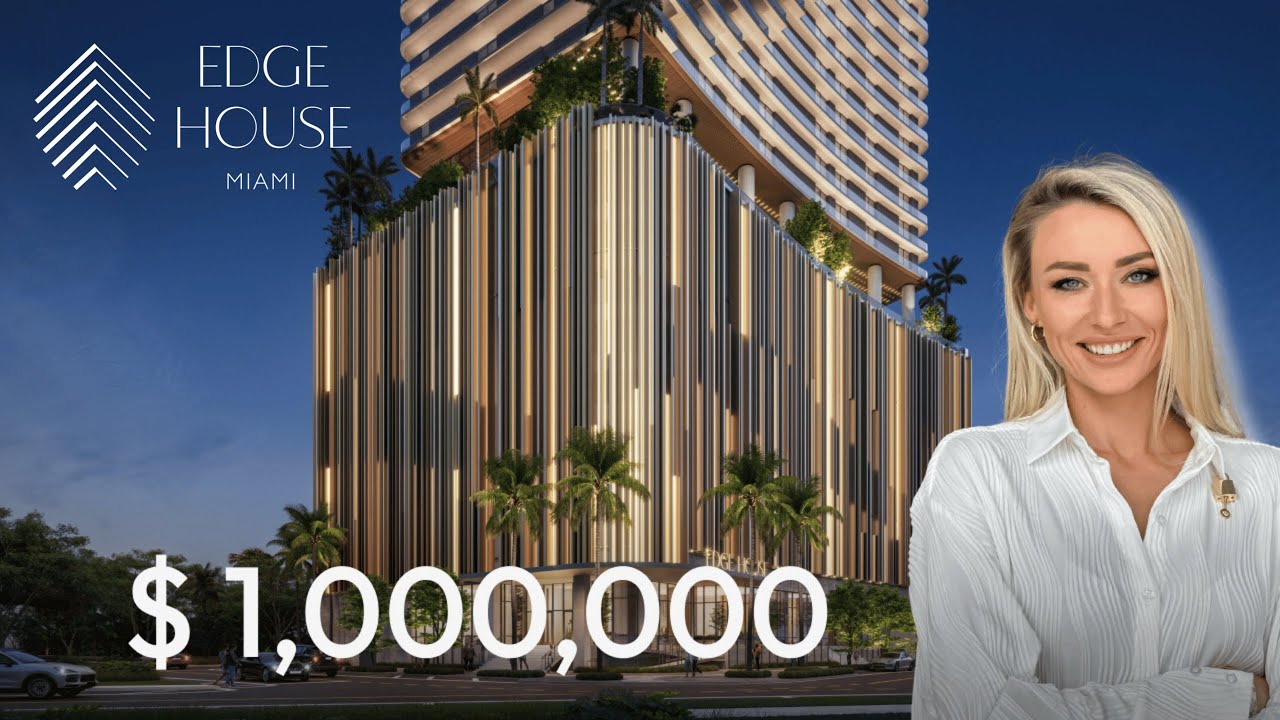 Is Edge House the SMARTEST Investment You Can Make in Miami Real Estate?