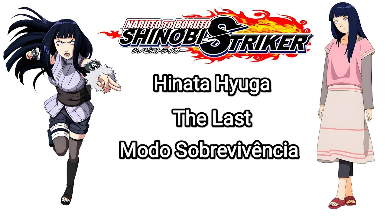 Modo Sobrevivência Hinata Hyuga The Last (Naruto to Boruto Shinobi Striker)