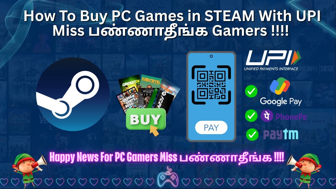 How To Buy Steam PC Games With UPI Method (Gpay, Paytm, PhonePe)  Miss பண்ணாதீங்க Gamers !!!