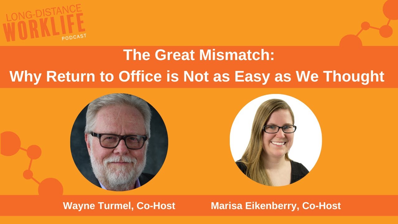The Great Mismatch: Why Return to Office Is Not As Easy As We Thought