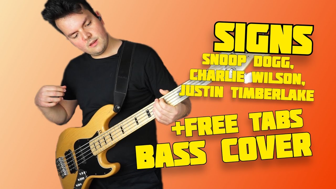Snoop Dogg, Justin Timberlake - Signs (Bass Cover) +FREE TABS