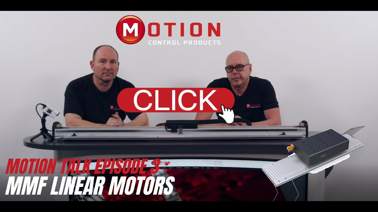 Motion Talk Episode 3: MMF Linear Motors