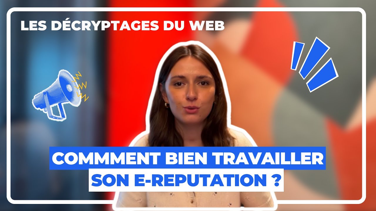 Comment bien travailler son e-réputation ? Un tuto by NOIISE