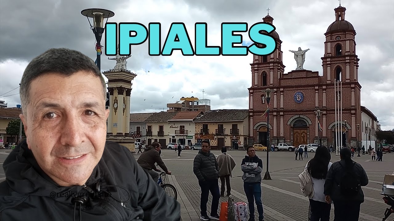 IPIALES y las LAJAS Joyas del Sur