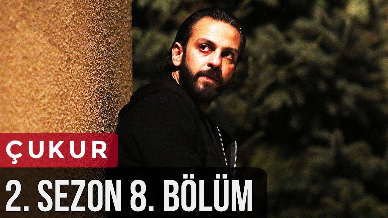 &Ccedil;ukur 2.Sezon 8.B&ouml;l&uuml;m