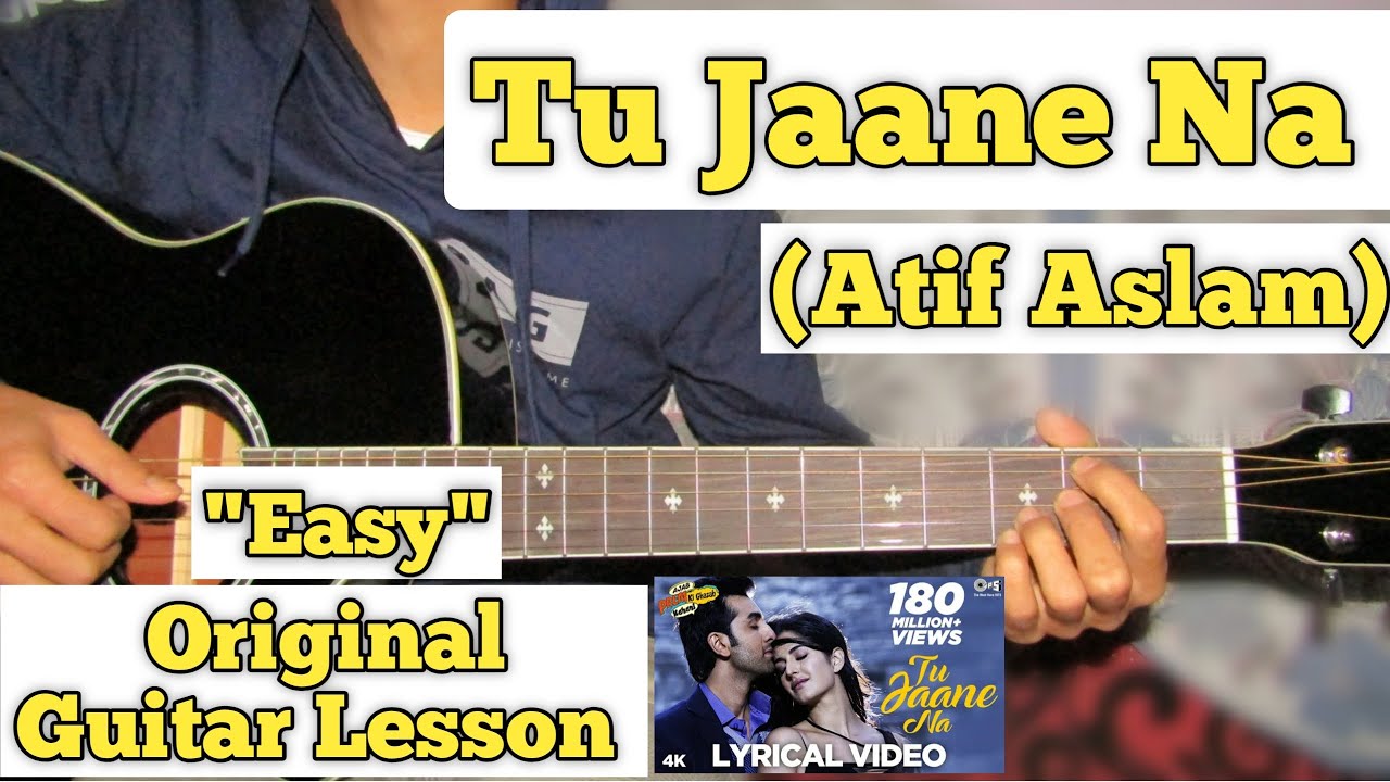 Tu Jaane Na - Atif Aslam | Guitar Lesson | Easy Chords |