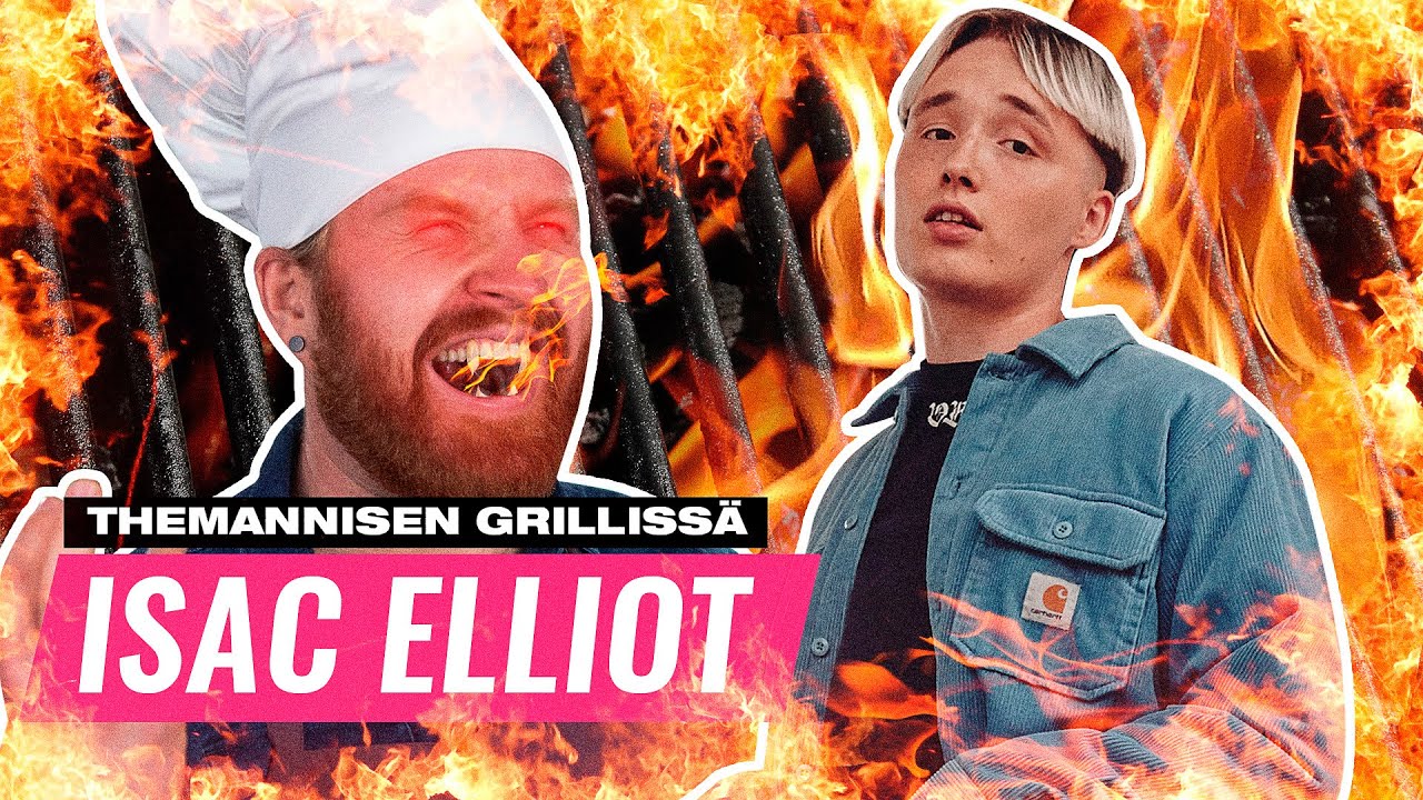 THEMANNISEN GRILLISSÄ FT. ISAC ELLIOT!