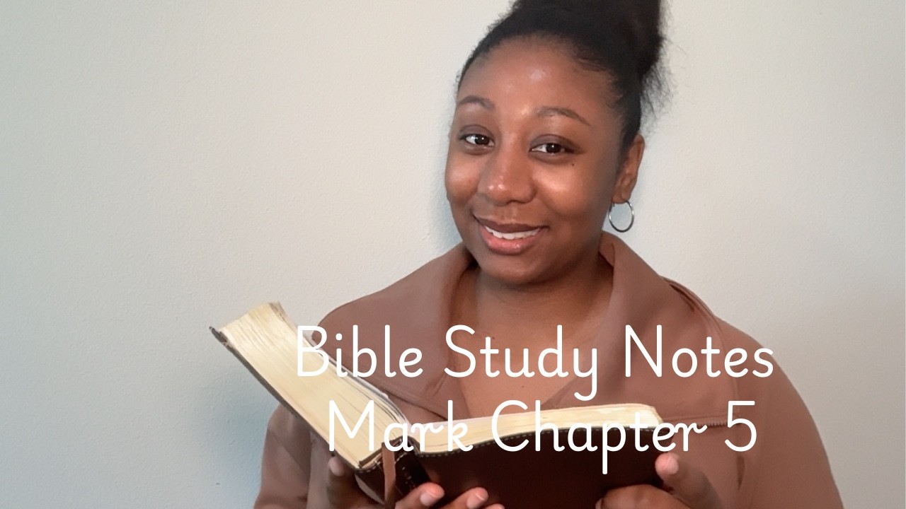 Mark Chapter 5 Bible Study Notes