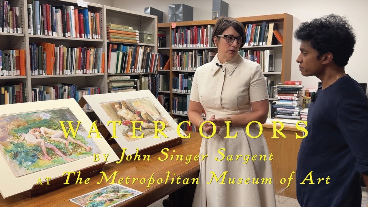EXPLORING JOHN SINGER SARGENT'S WATERCOLOR TECHNIQUE AT THE MET - with Rajiv Surendra