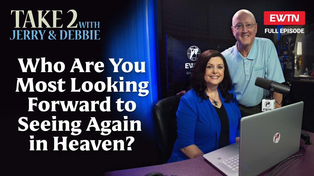 Take 2 with Jerry & Debbie-03.03.26 - Who Are You Most Looking Forward to Seeing Again in Heaven?