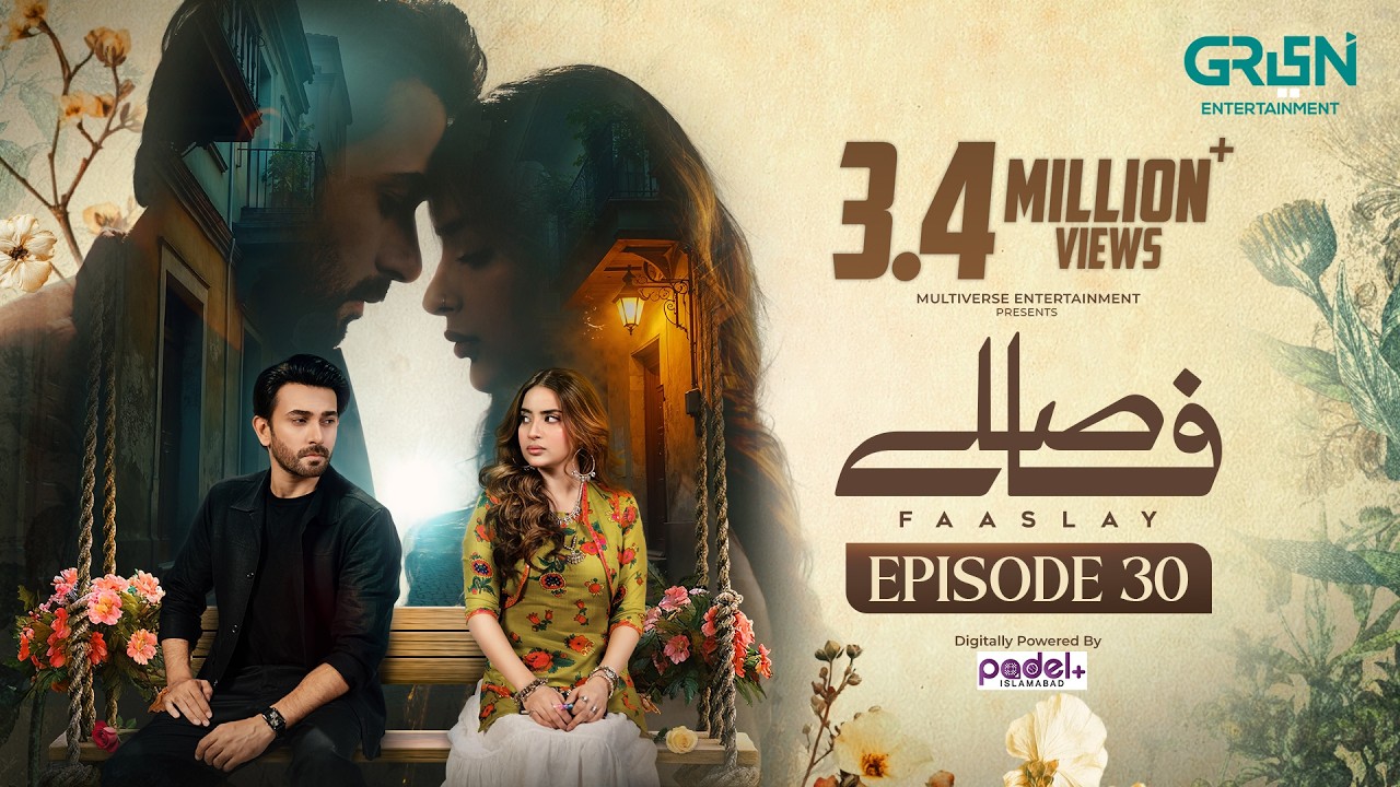 Faaslay Episode 30 (Sub) 8th Feb 2026 | Digitally Powered by Padel + ISB | Ali Ansari - Saboor Aly