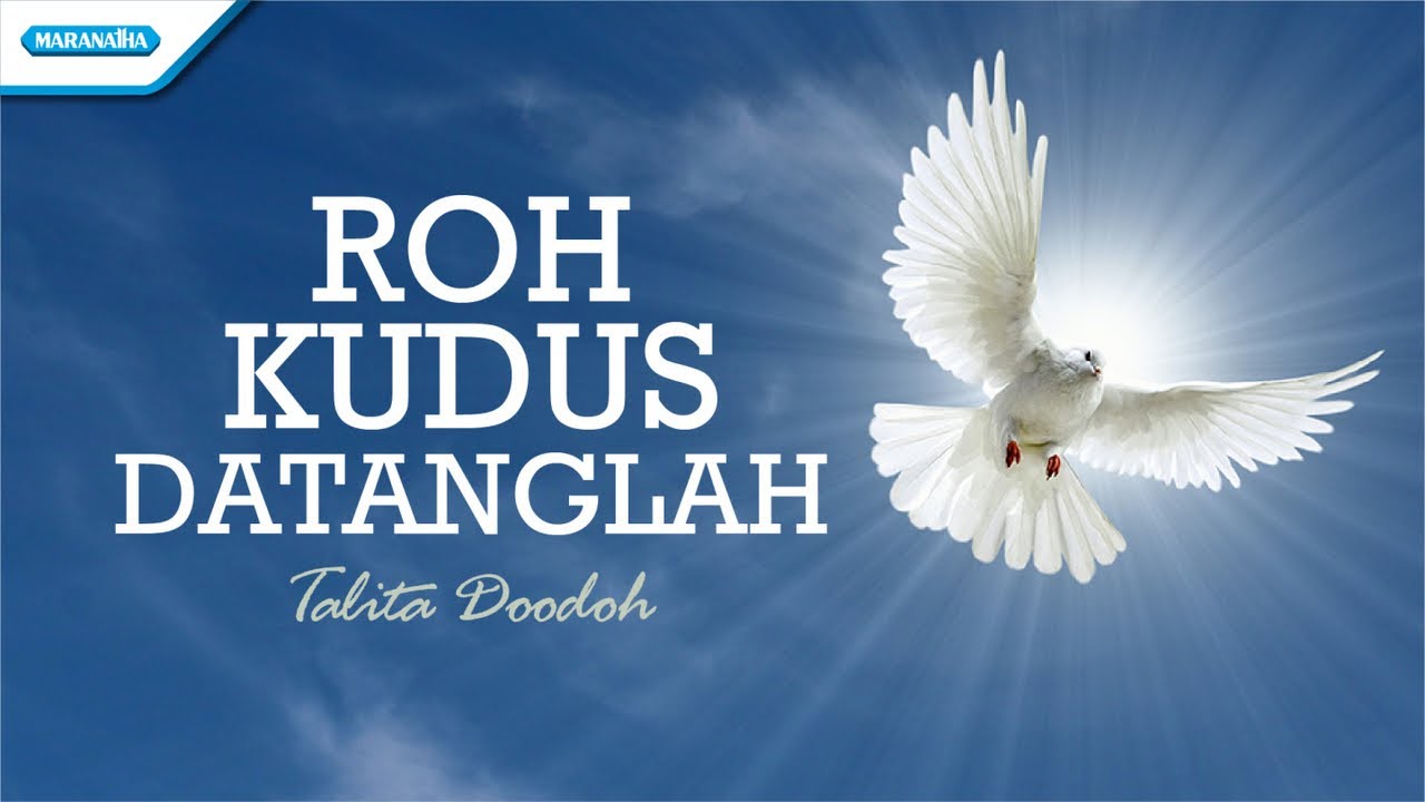 Roh Kudus Datanglah - Talita Doodoh (Official lyric video)