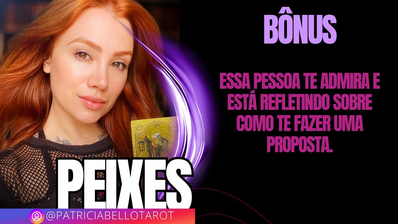 Peixes | Essa pessoa te admira e está refletindo sobre como te fazer uma proposta.