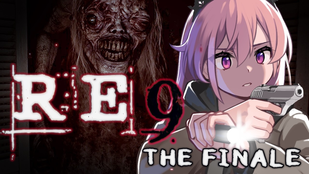 THE FINALE (please no one I like die)【RE9】Part 5