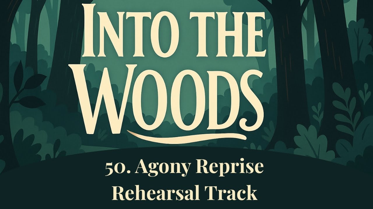 Agony Reprise - 50 - Into the Woods