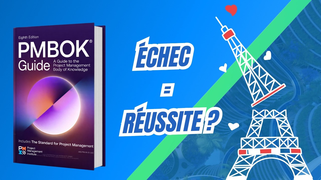 Le SUCCÈS d'un projet : Ce que dit la 8ème édition du PMBOK