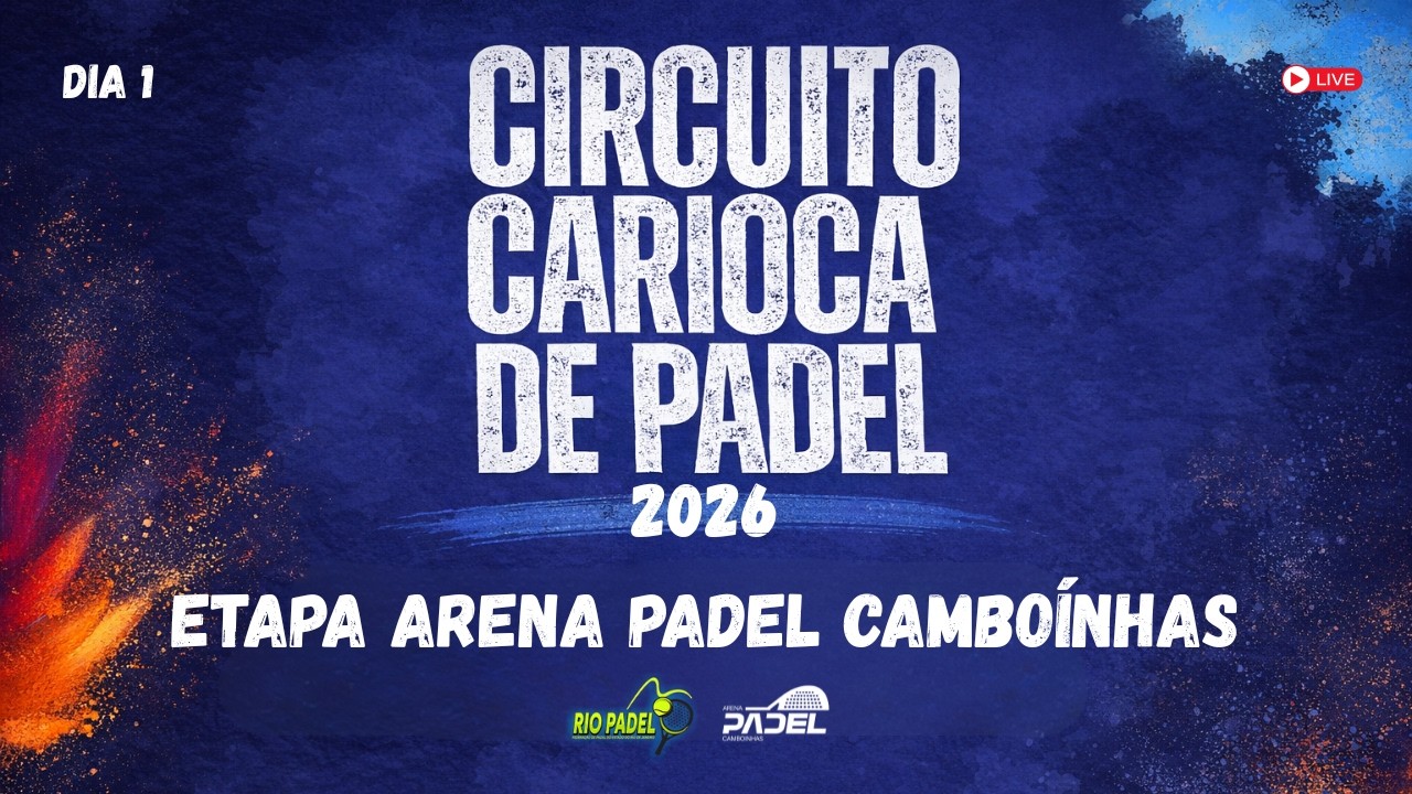 QUADRA 3 - CIRCUITO CARIOCA DE PADEL - ETAPA ARENA PADEL CAMBOINHAS - 27/02