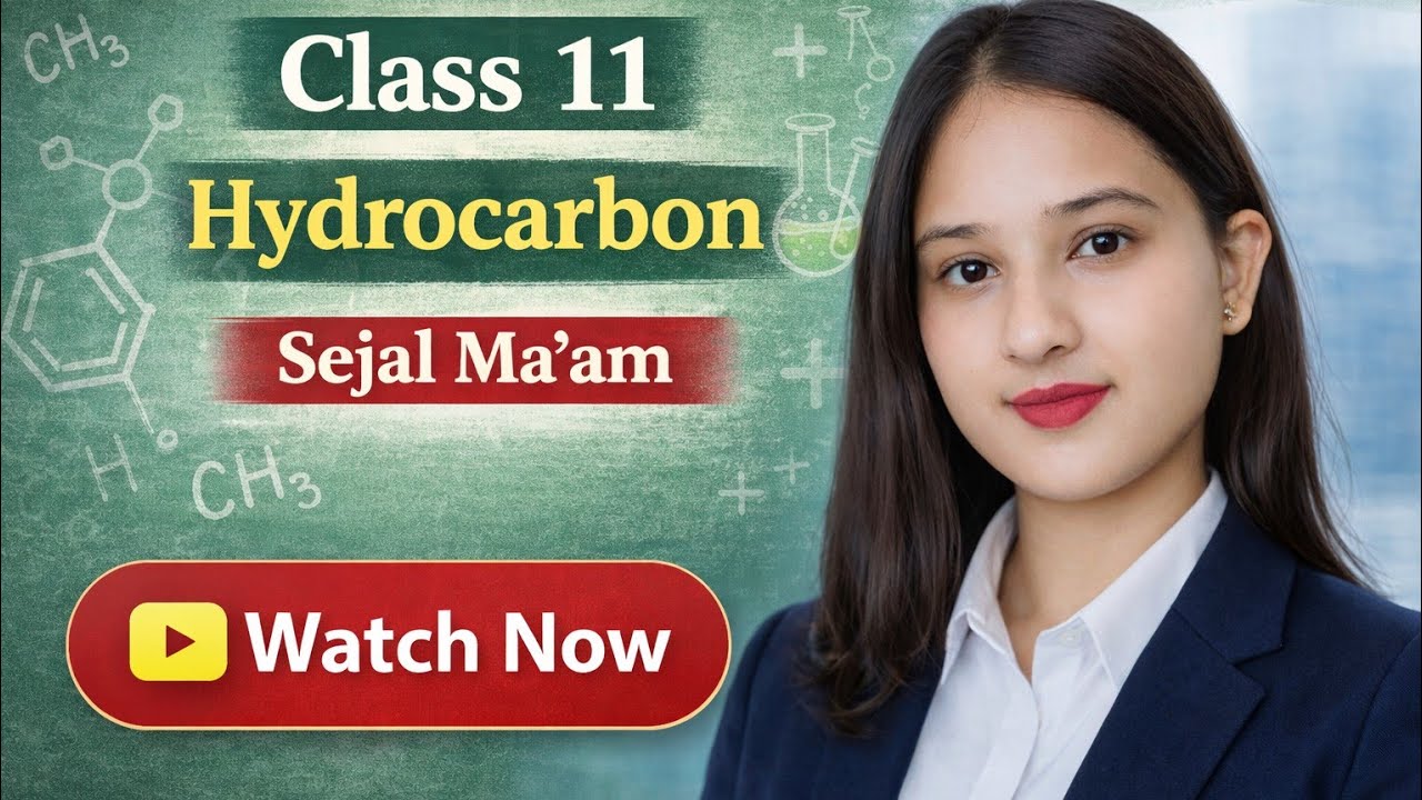 👉 Hydrocarbons NCERT Line by Line Explanation 🔥 Series 04 | Class 11 Chemistry
