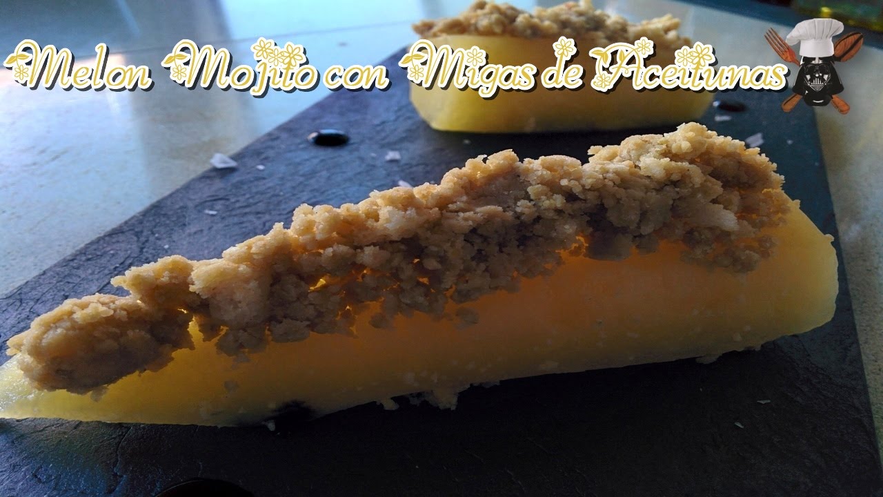 MELON MOJITO CON MIGAS DE ACEITUNA