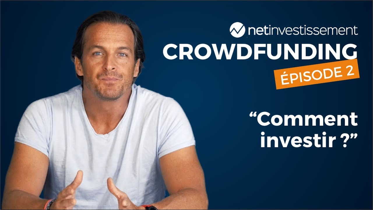 Crowdfunding - financement participatif : comment investir ? | Netinvestissement
