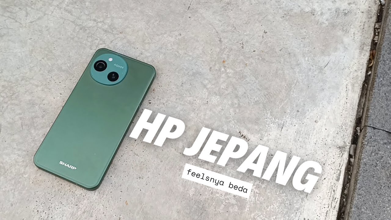Apa Rasanya HP Jepang YAAA | Sharp Aquos Sense 9