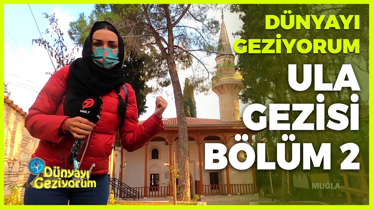 Dünyayı Geziyorum - Ula-2 | 6 Aralık 2020