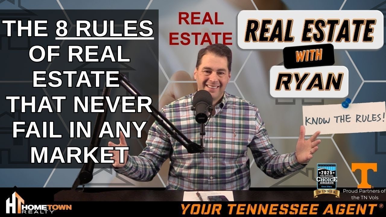 The 8 Rules of Real Estate That Never Fail - In Any Market
