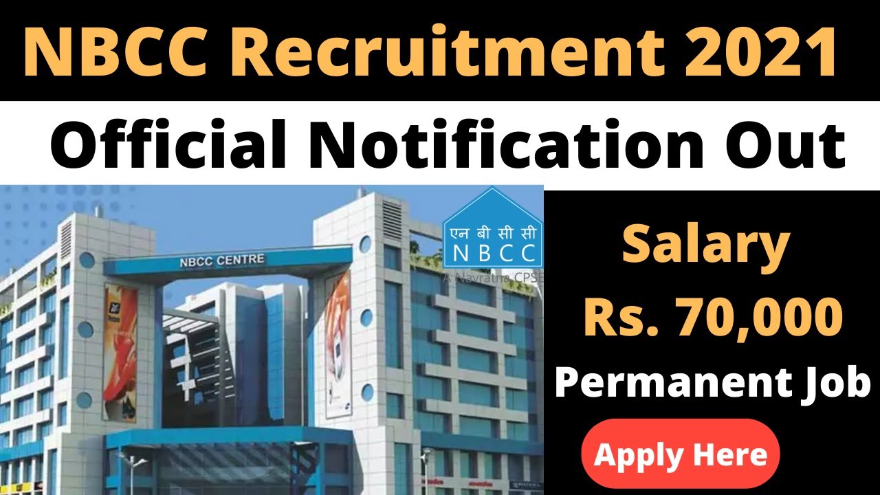 NBCC Recruitment 2021 | Salary ₹40,000 | Permanent Job | Latest Jobs Notification 2021 Online Mode