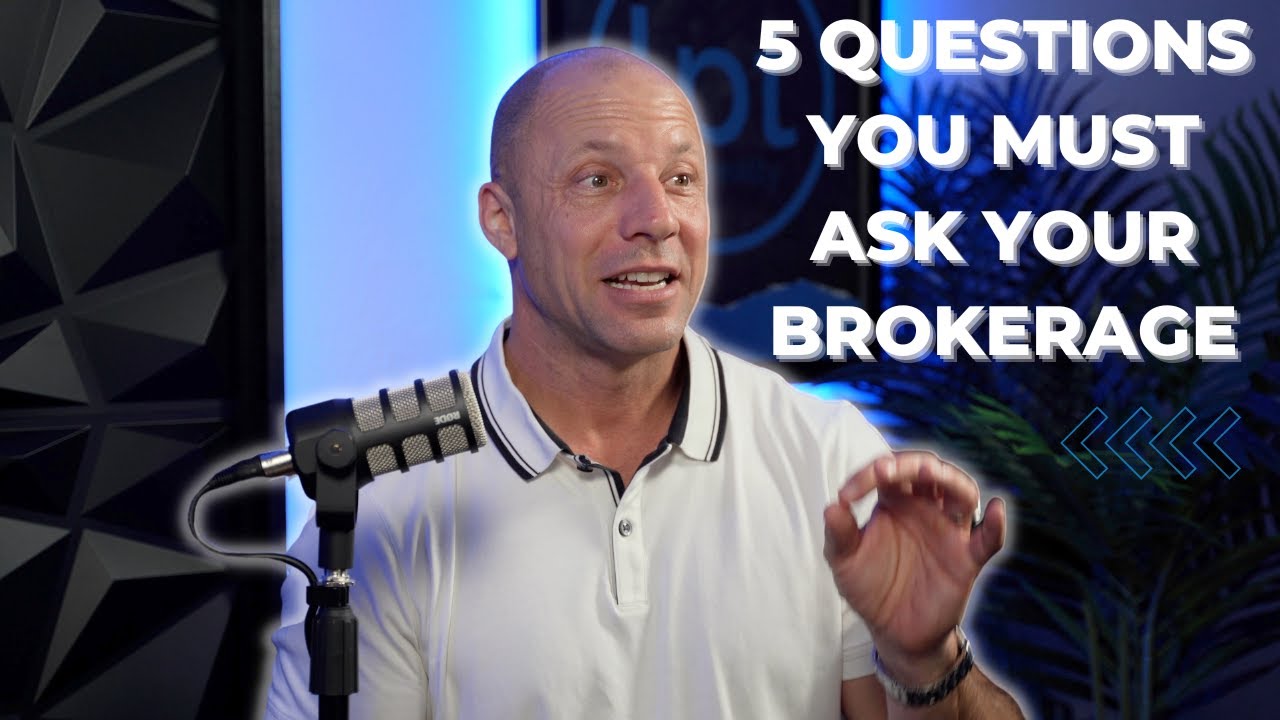 DON'T Join a Real Estate Brokerage BEFORE Asking These 5 Questions