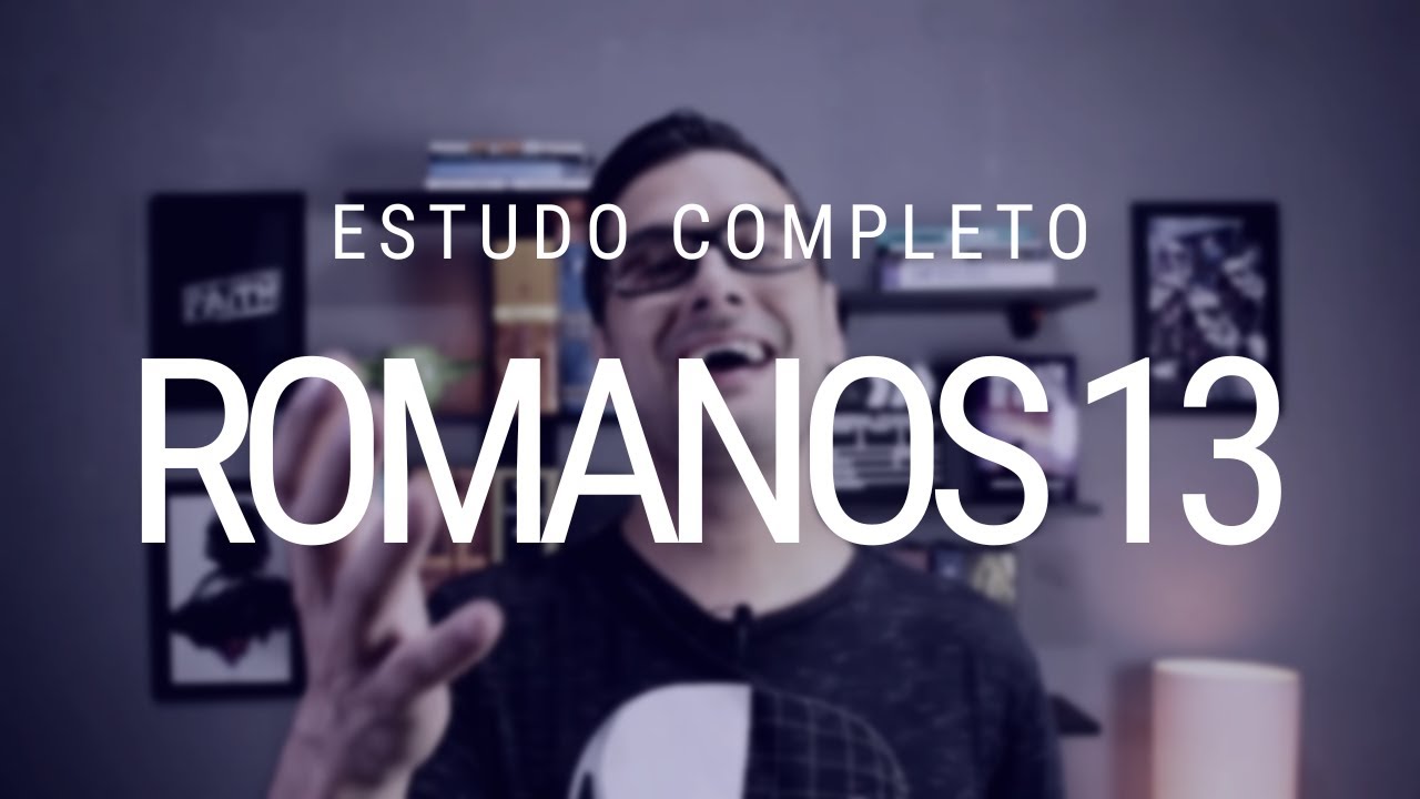 Estudo de Romanos 13