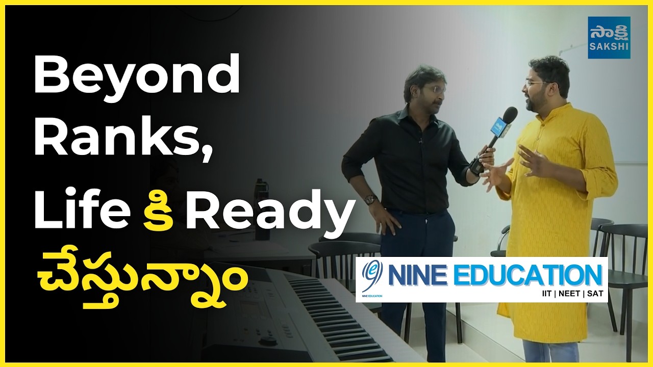 Why Sakshi TV Visited Nine Education | IIT • NEET • SAT | Campus Interview