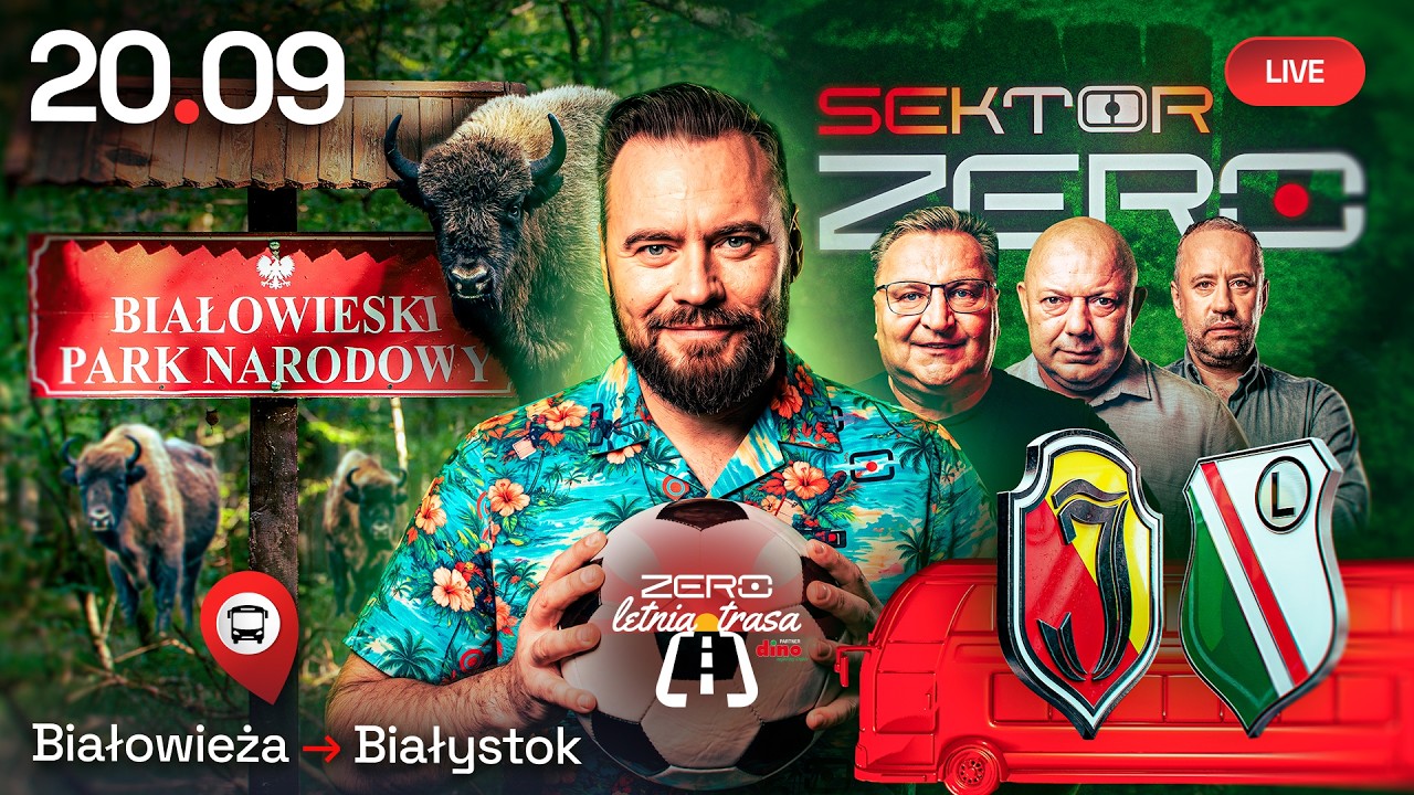 TRASA LETNIA KANAŁU ZERO #4 | Z PUSZCZY BIAŁOWIESKIEJ NA MECZ JAGIELLONIA - LEGIA | DZIEŃ 3
