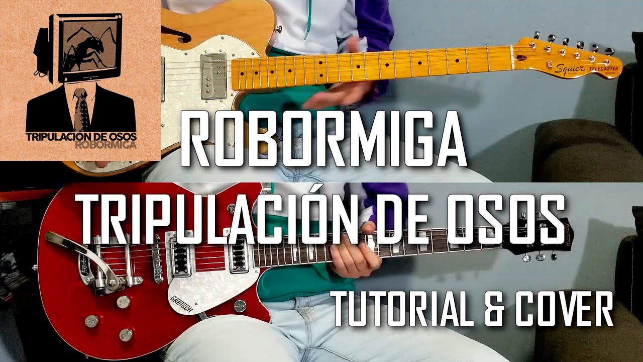 Robormiga - Tripulación de Osos (Tutorial & Cover de Guitarra con Tabs)