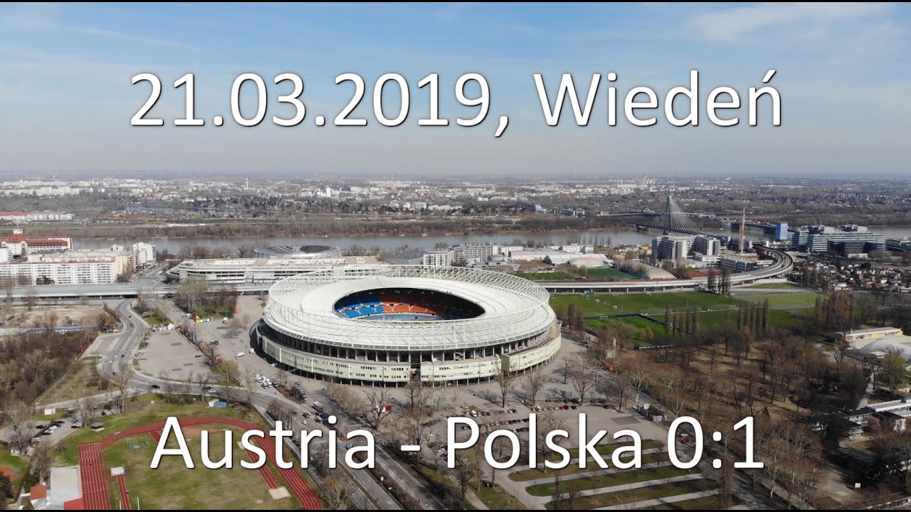 Kadra 2020. 21.03.2019, Wiedeń. Austria - Polska 0:1. Wyjazd na kadrę. Österreich - Polen 0:1