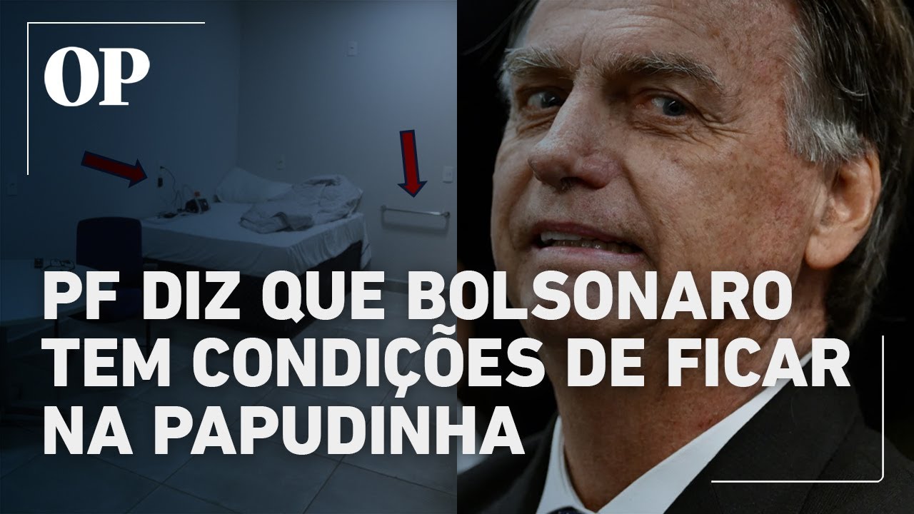 PF diz que saúde de Bolsonaro demanda cuidados, mas que ele tem condições de ficar na Papudinha