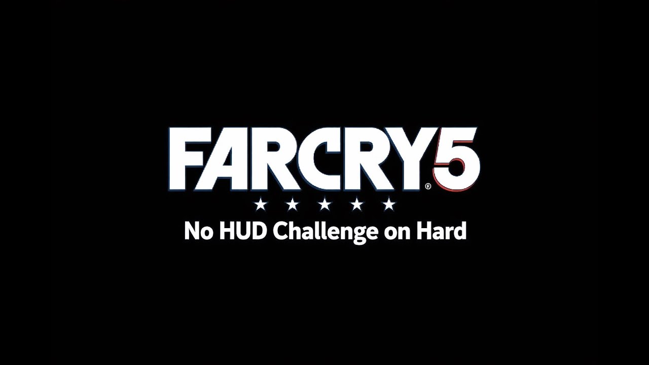 No HUD on Hard - Far Cry 5 Challenge Part 4