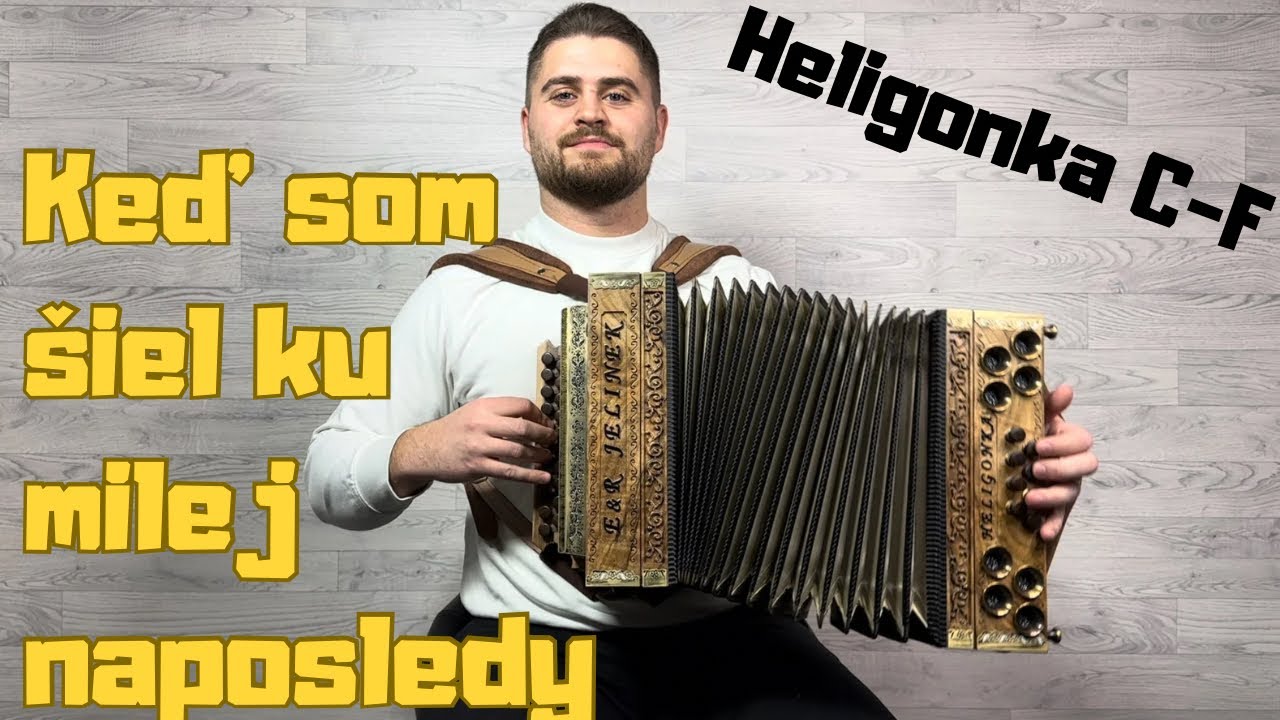 Andrej Trnka - Keď som šiel ku milej naposledy (HELIGÓNKA CF)
