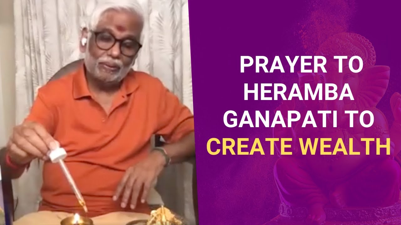 Ganesha Chaturthi: Dr. Pillai's Prayer to Heramba Ganapati to Create Wealth