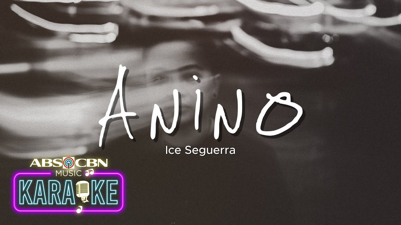 Ice Seguerra - 'Anino' Official Karaoke Video