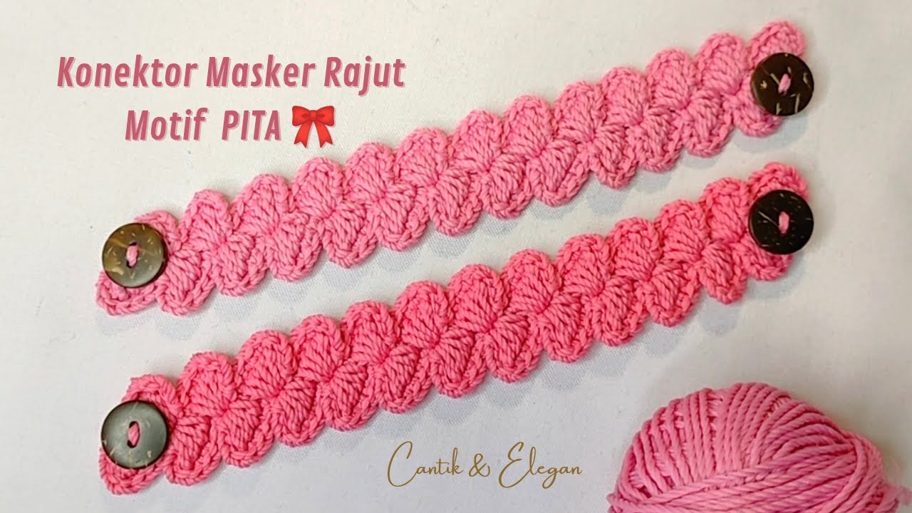 Konektor Masker Rajut Motif PITA 🎀 | Crochet Ear Saver / Mask Connector for Beginners