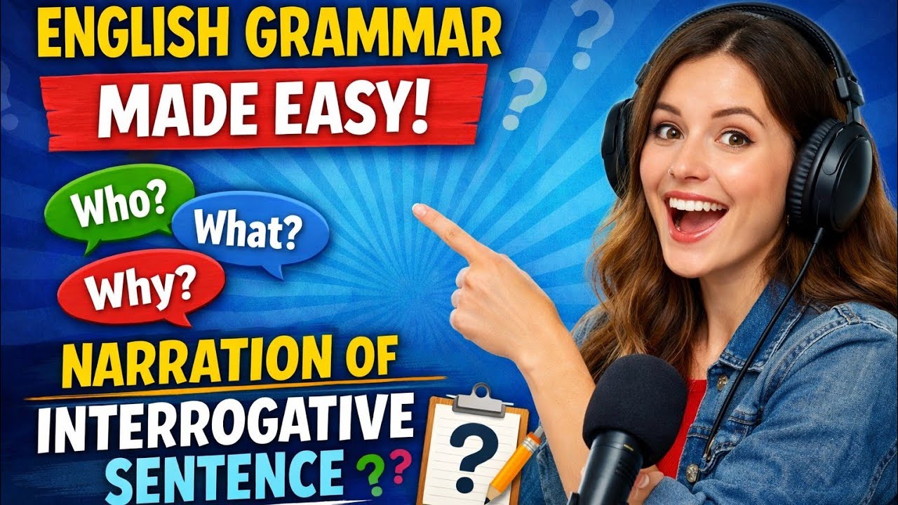 Narration Change Of Interrogative Sentence In Bengali| English Grammar Made Easy |