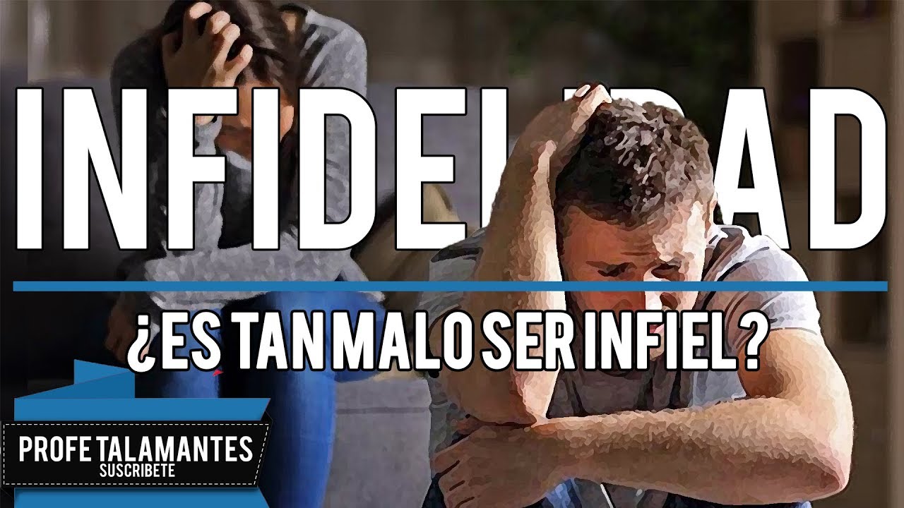¿SOMOS INFIELES? Análisis PSICOLÓGICO de la INFIDELIDAD | Profe Talamantes