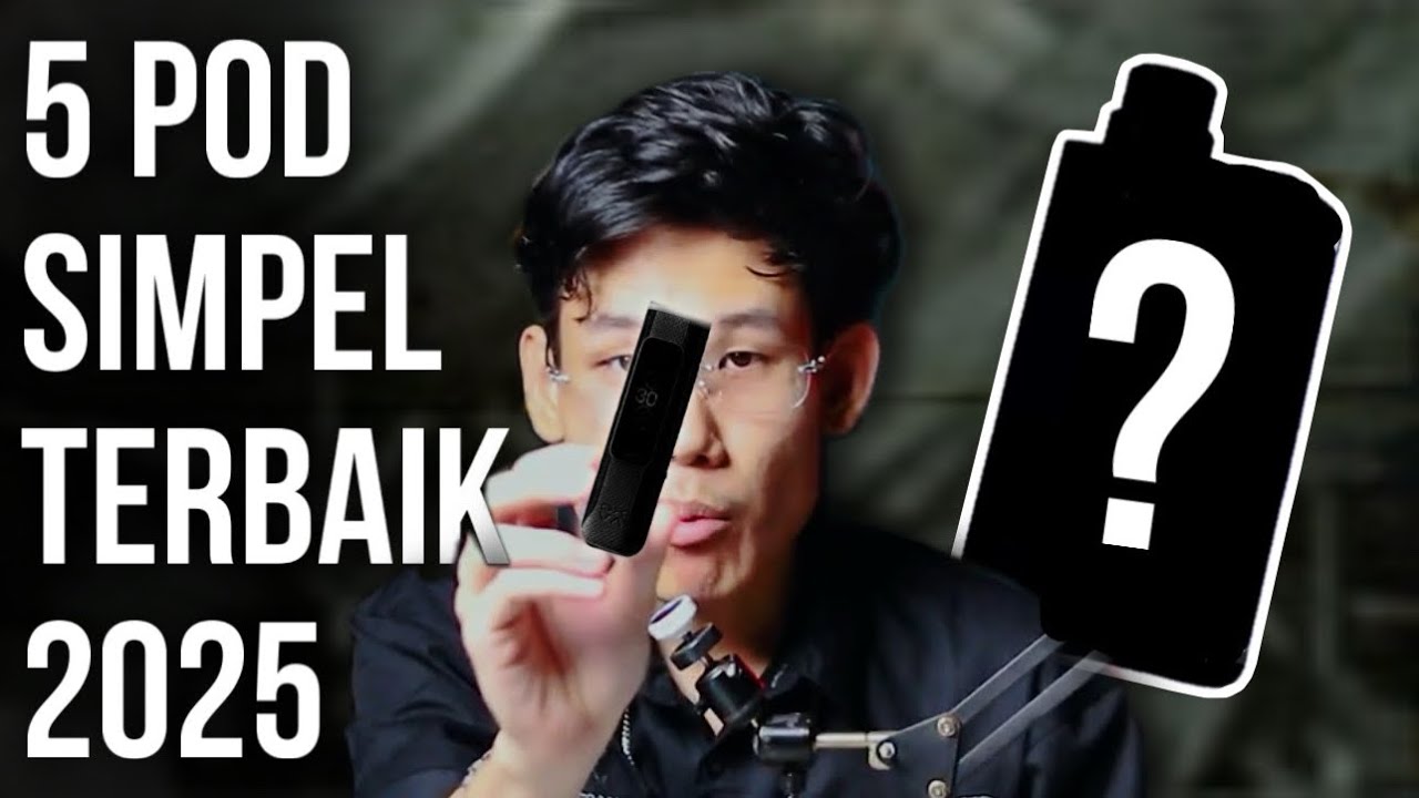 5 P0D TERBAIK DI TAHUN 2025 || Versi Pod Simpel 